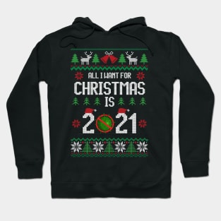 All I Want for Christmas is 2021 Ugly Xmas 2020 Pajamas Gift Hoodie